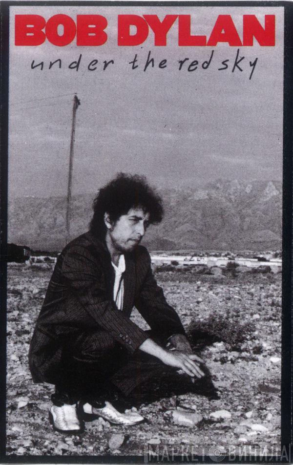  Bob Dylan  - Under The Red Sky