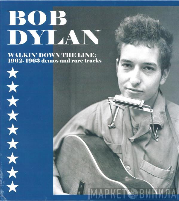  Bob Dylan  - Walkin' Down The Line: 1962-1963 Demos And Rare Tracks