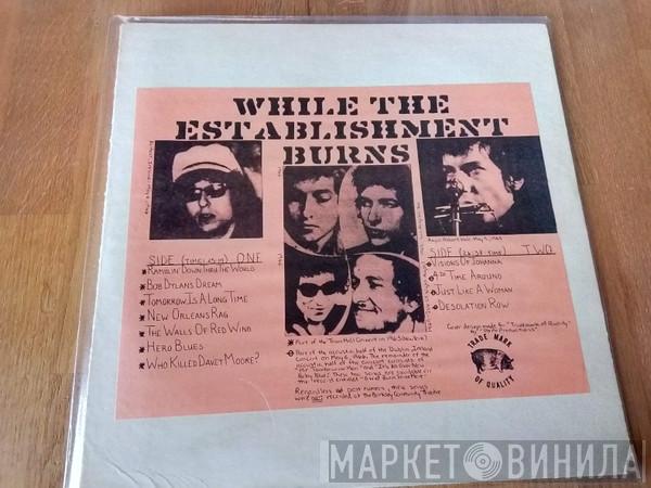  Bob Dylan  - While The Establishment Burns