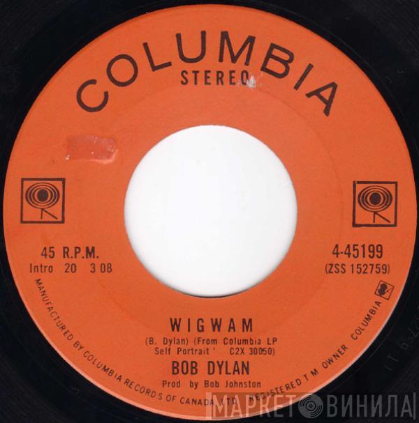 Bob Dylan - Wigwam / Copper Kettle