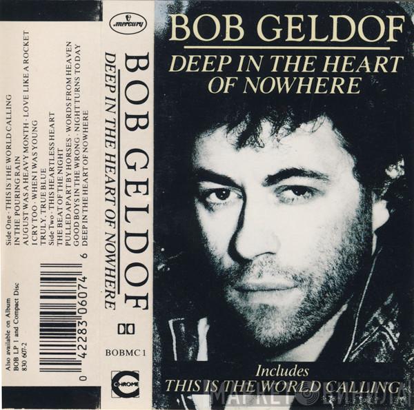 Bob Geldof - Deep In The Heart Of Nowhere