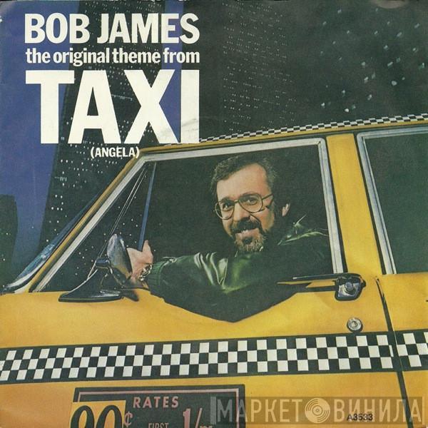  Bob James  - Angela - The Original Theme From Taxi
