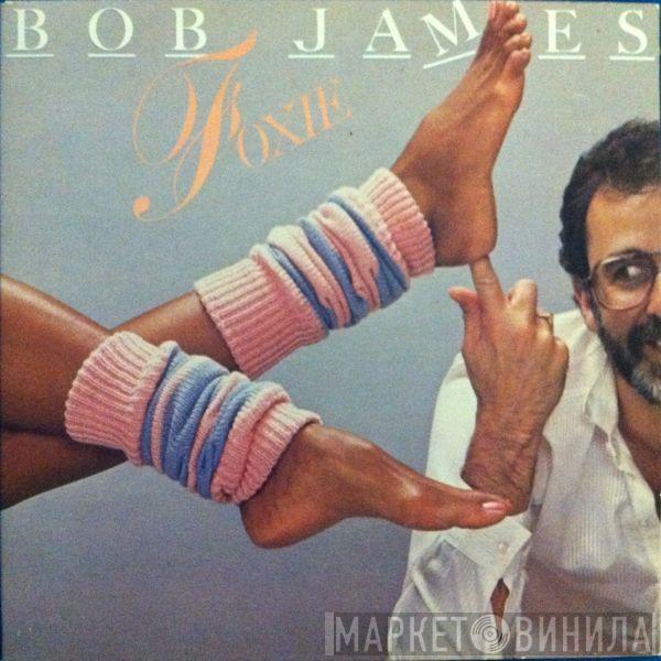 Bob James  - Foxie