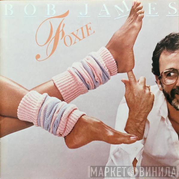  Bob James  - Foxie
