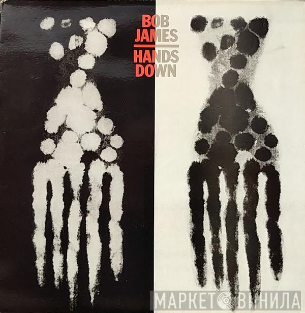 Bob James - Hands Down