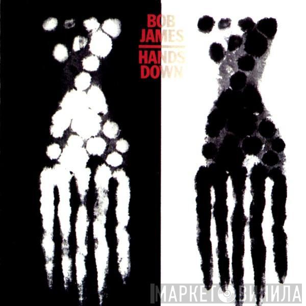  Bob James  - Hands Down