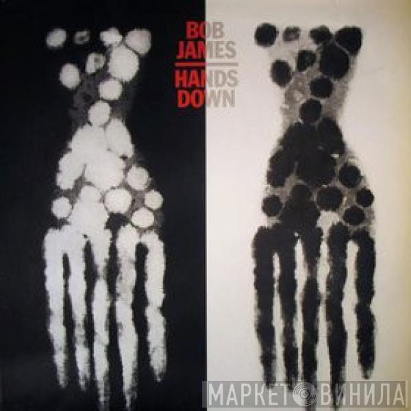  Bob James  - Hands Down