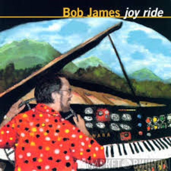 Bob James - Joy Ride