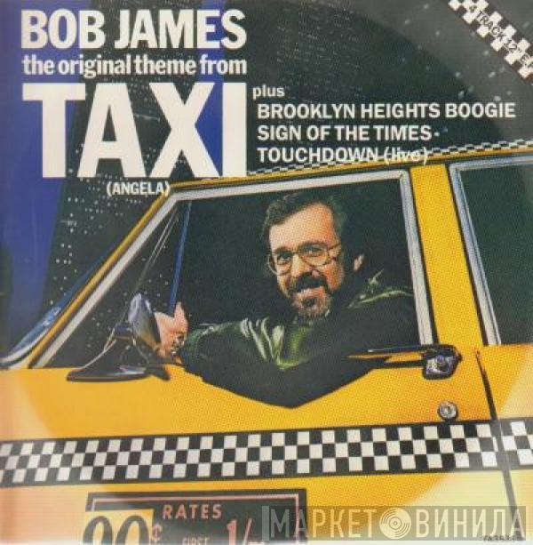  Bob James  - The Original Theme From Taxi (Angela)