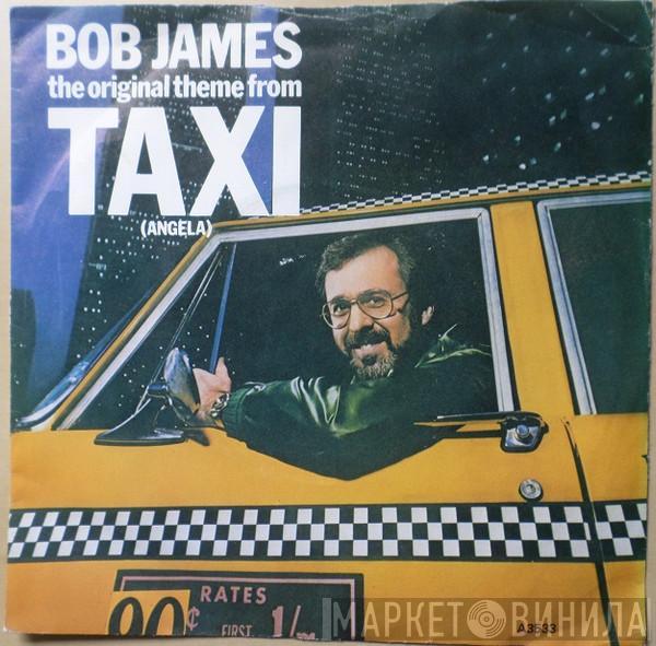  Bob James  - Theme From 'Taxi' (Angela)