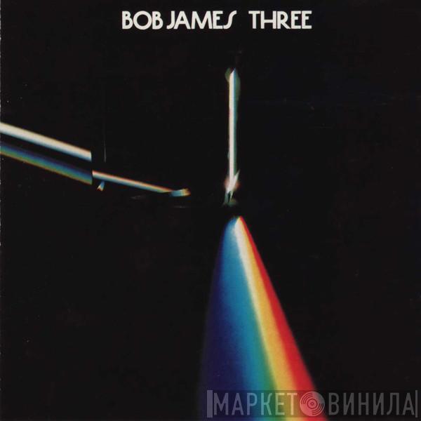  Bob James  - Three