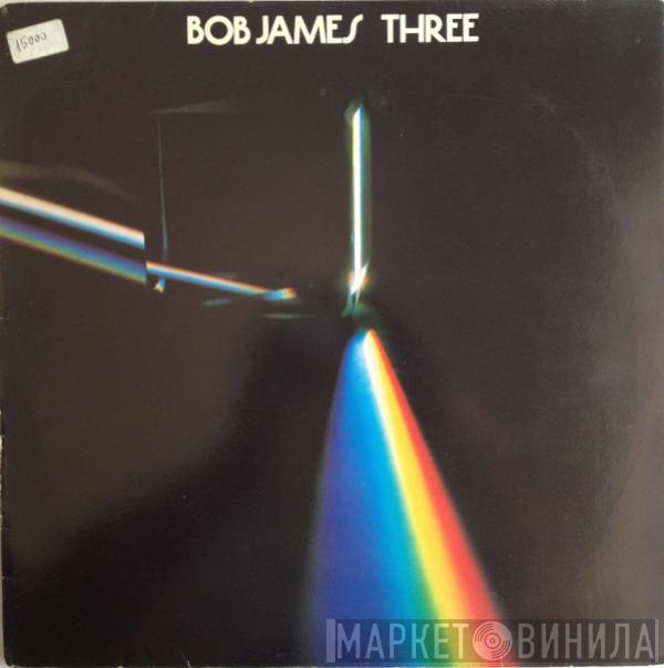  Bob James  - Three