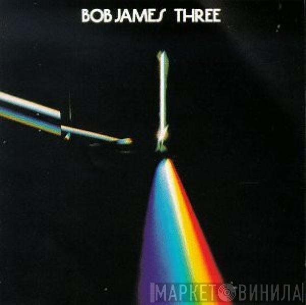  Bob James  - Three