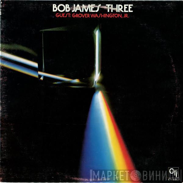  Bob James  - Three