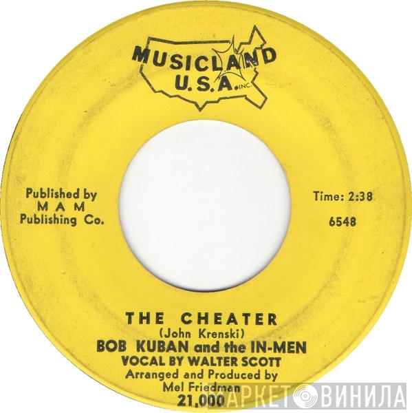  Bob Kuban and The In-Men  - The Cheater / Try Me Baby