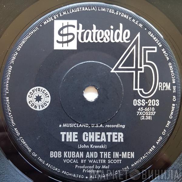  Bob Kuban and The In-Men  - The Cheater