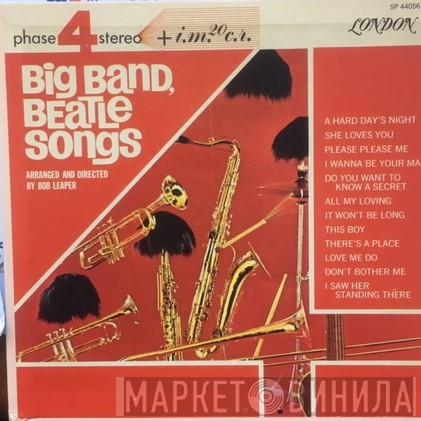 Bob Leaper - Big Band, Beatle Songs