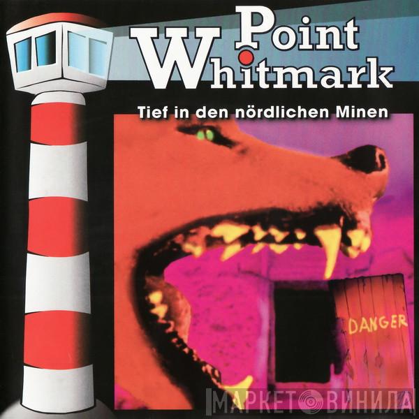  Bob Lexington  - Point Whitmark  5 - Tief In Den Nördlichen Minen