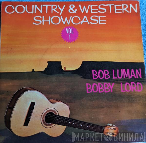 Bob Luman, Bobby Lord - Country & Western Showcase Vol 1