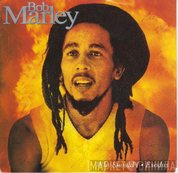  Bob Marley  - Why Should I / Exodus