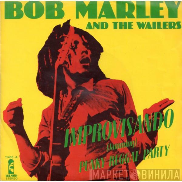  Bob Marley & The Wailers  - Improvisando = Jamming / Punky Reggae Party