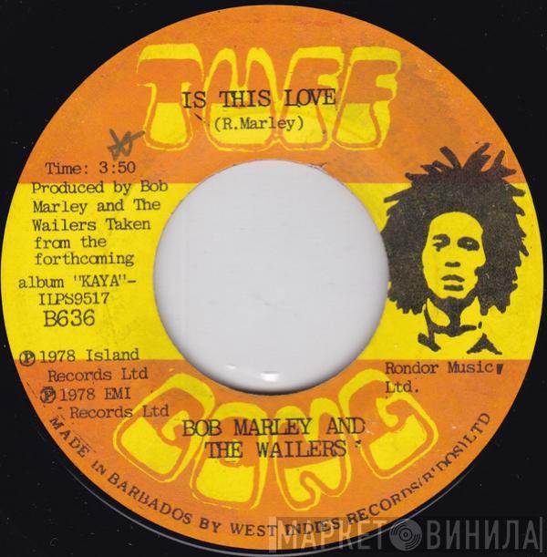  Bob Marley & The Wailers  - Is This Love / Crisis