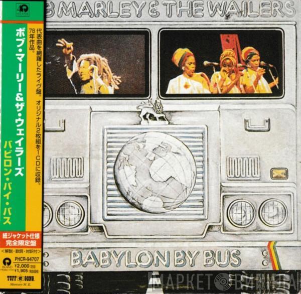  Bob Marley & The Wailers  - Babylon By Bus