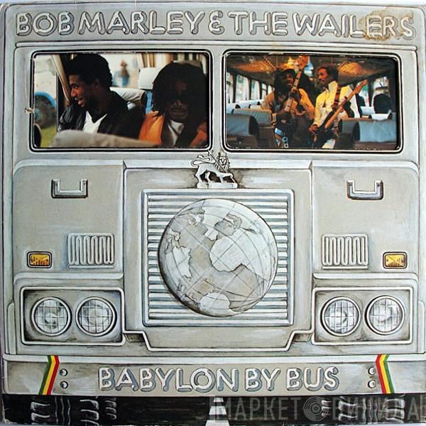  Bob Marley & The Wailers  - Babylon By Bus