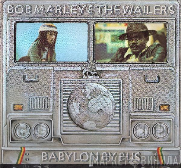  Bob Marley & The Wailers  - Babylon By Bus