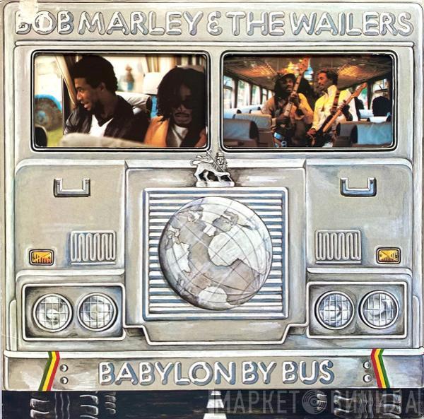  Bob Marley & The Wailers  - Babylon By Bus