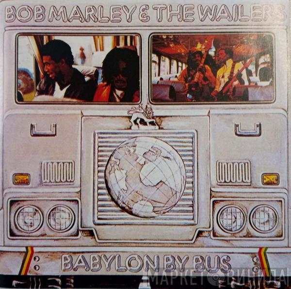  Bob Marley & The Wailers  - Babylon By Bus