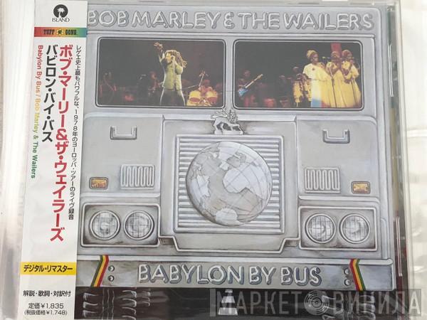  Bob Marley & The Wailers  - Babylon By Bus