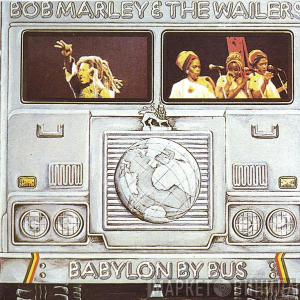  Bob Marley & The Wailers  - Babylon By Bus