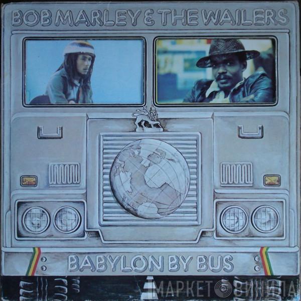  Bob Marley & The Wailers  - Babylon By Bus