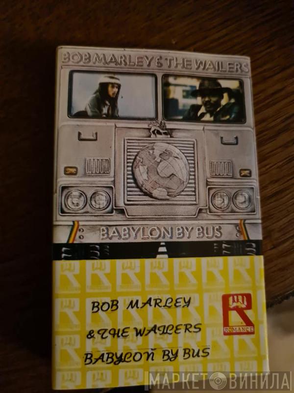  Bob Marley & The Wailers  - Babylon By Bus
