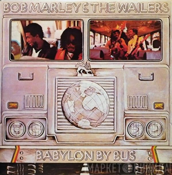  Bob Marley & The Wailers  - Babylon By Bus