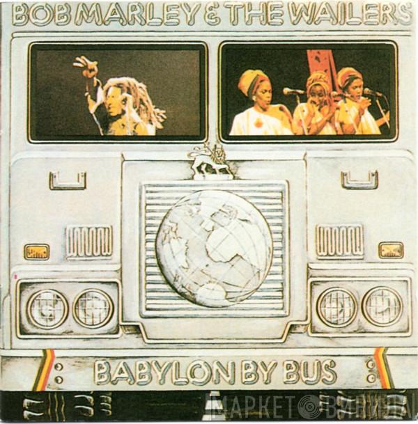  Bob Marley & The Wailers  - Babylon By Bus