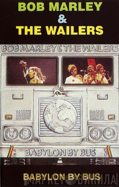  Bob Marley & The Wailers  - Babylon By Bus