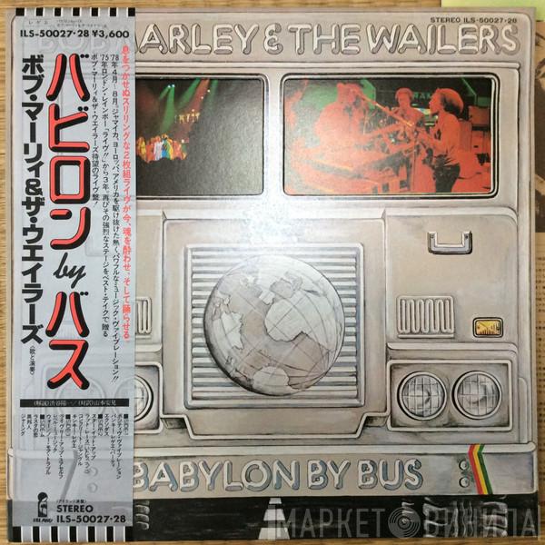  Bob Marley & The Wailers  - Babylon By Bus