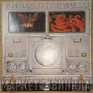  Bob Marley & The Wailers  - Babylon By Bus