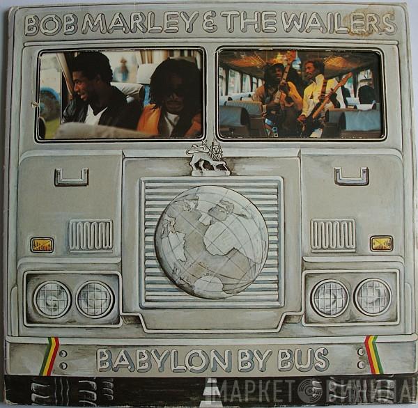  Bob Marley & The Wailers  - Babylon By Bus