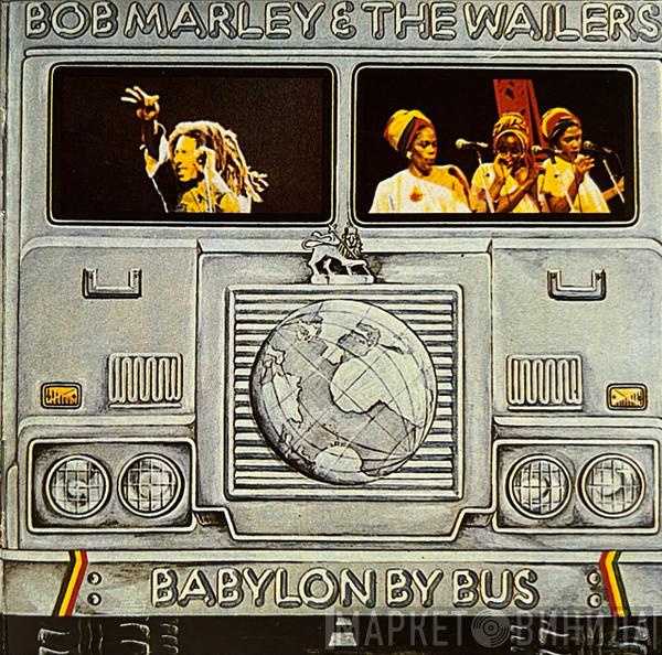  Bob Marley & The Wailers  - Babylon By Bus