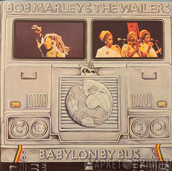  Bob Marley & The Wailers  - Babylon By Bus