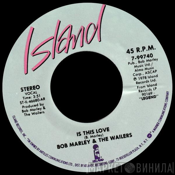 Bob Marley & The Wailers - Is This Love / Blackman Redemption