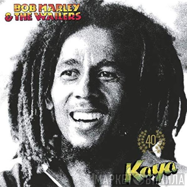  Bob Marley & The Wailers  - Kaya 40