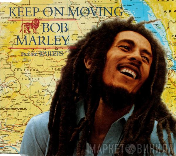 Bob Marley & The Wailers - Keep On Moving