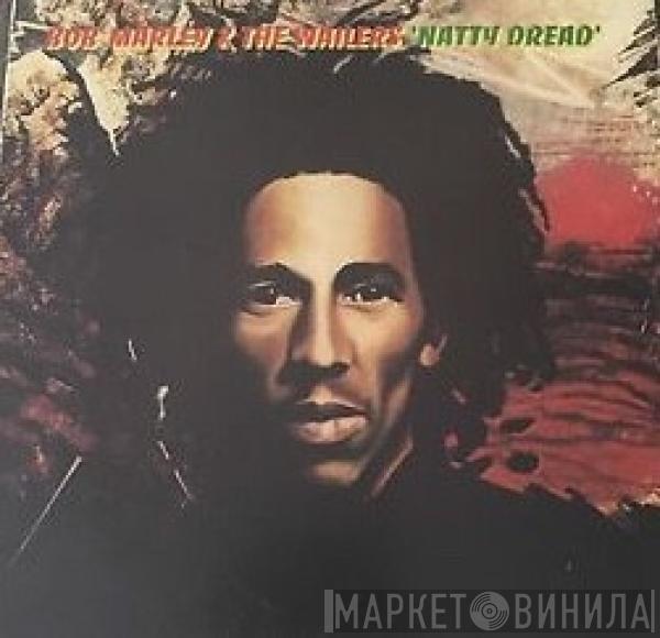 Bob Marley & The Wailers - Natty Dread
