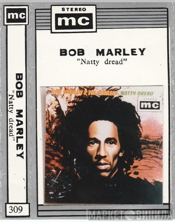  Bob Marley & The Wailers  - Natty Dread