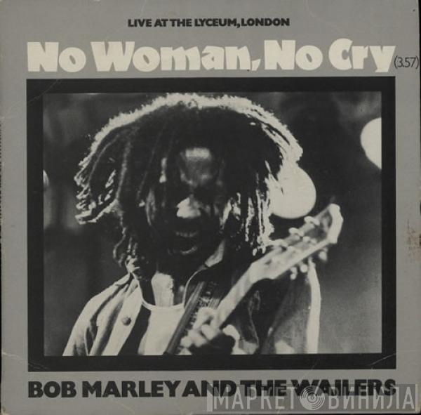 Bob Marley & The Wailers - No Woman, No Cry (Live At The Lyceum, London)