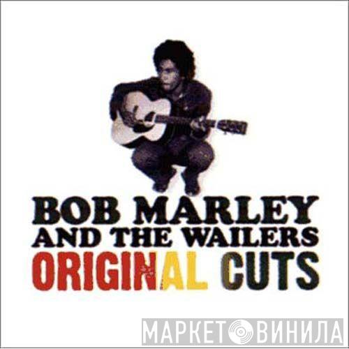 Bob Marley & The Wailers - Original Cuts